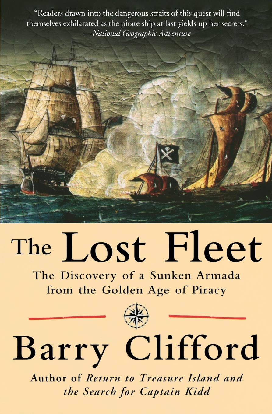 The Lost Fleet: The Discovery of a Sunken Armada from the Golden Age of Piracy,Used