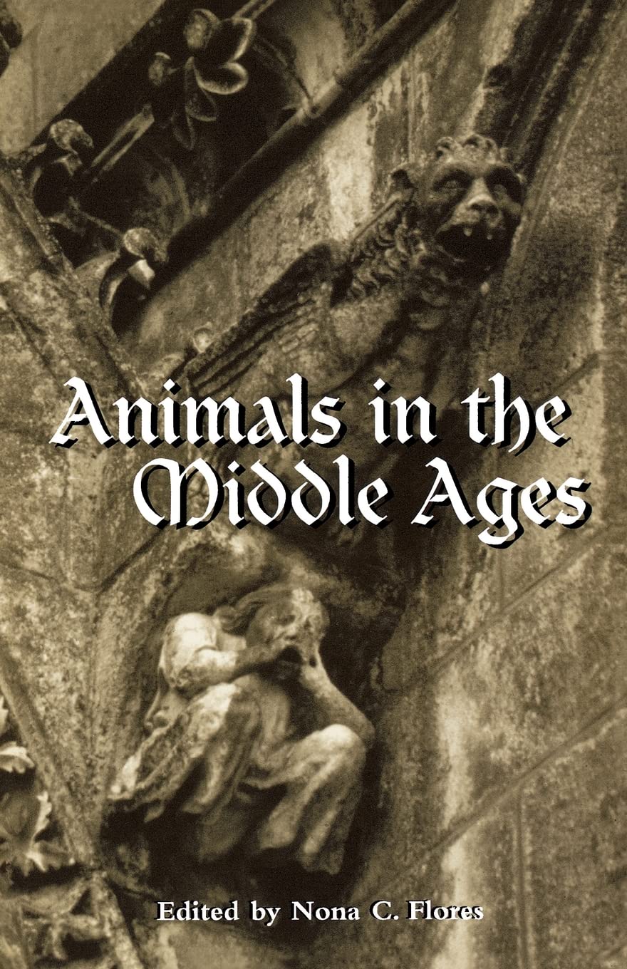Animals In The Middle Ages (Routledge Medieval Casebooks),Used