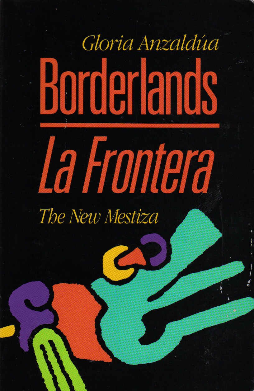 Borderlands: The New Mestiza = La Frontera,Used