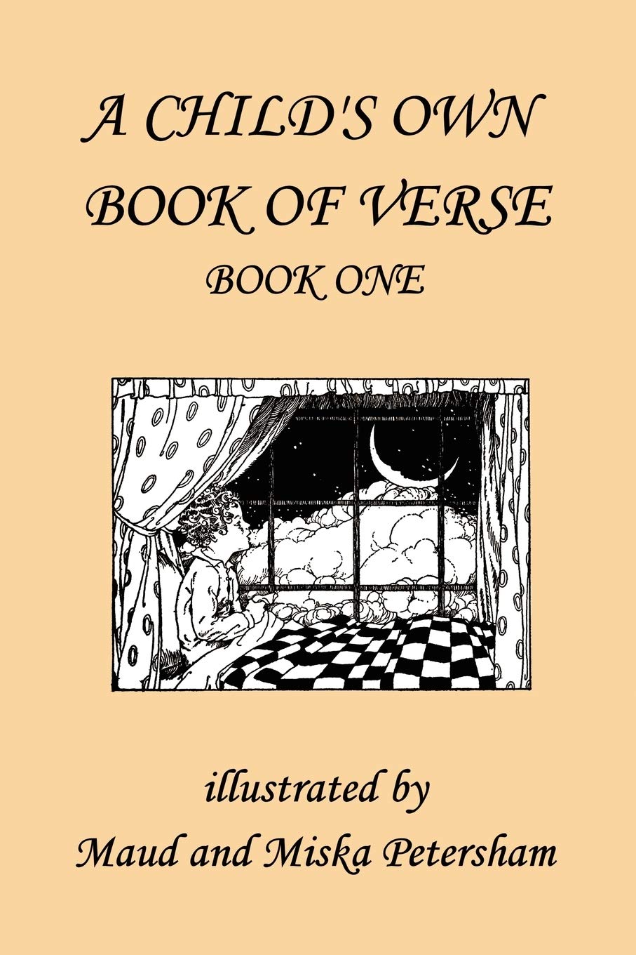 A Child's Own Book of Verse, Book One (Yesterday's Classics),Used