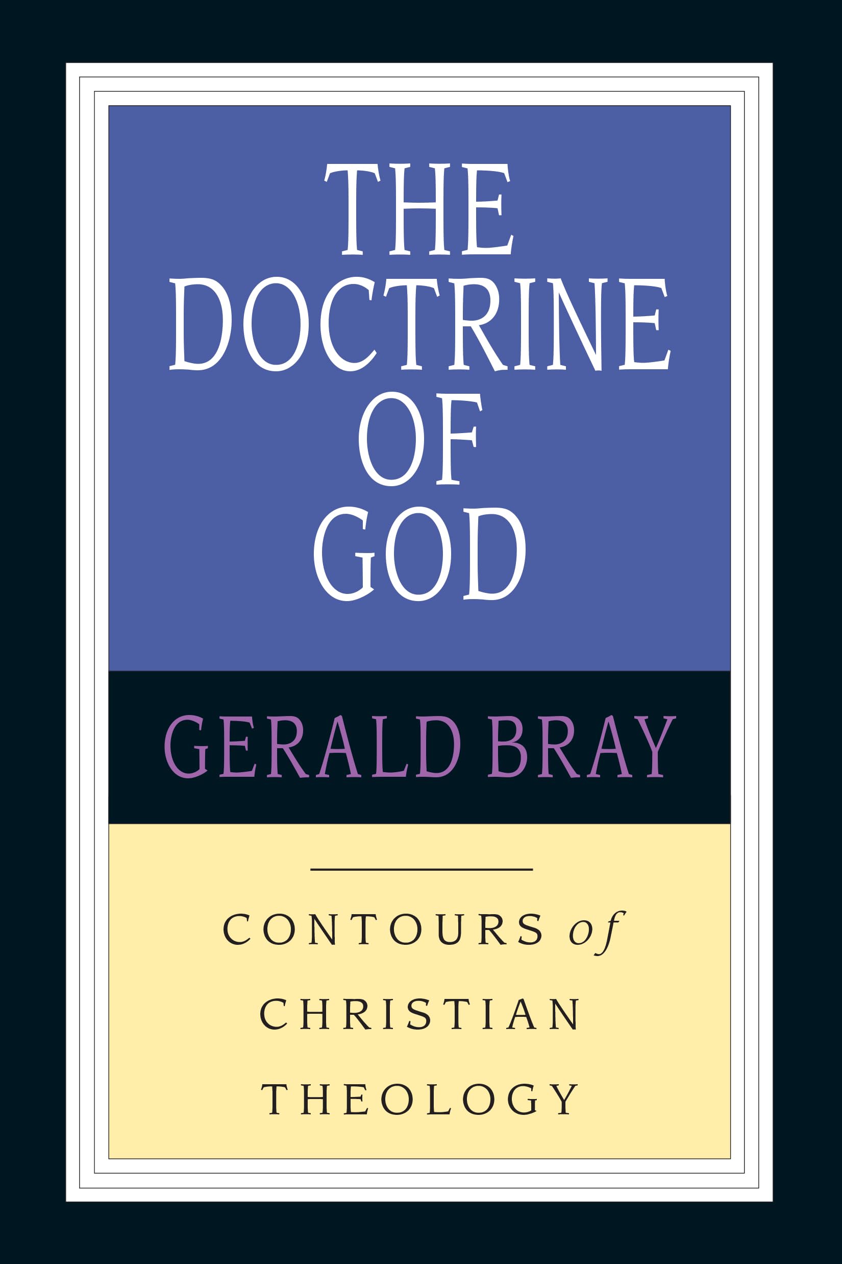 The Doctrine of God (Contours of Christian Theology),Used