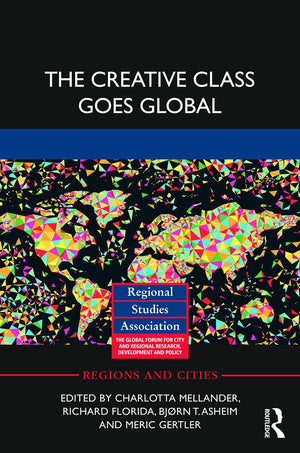 The Creative Class Goes Global (Regions and Cities),Used