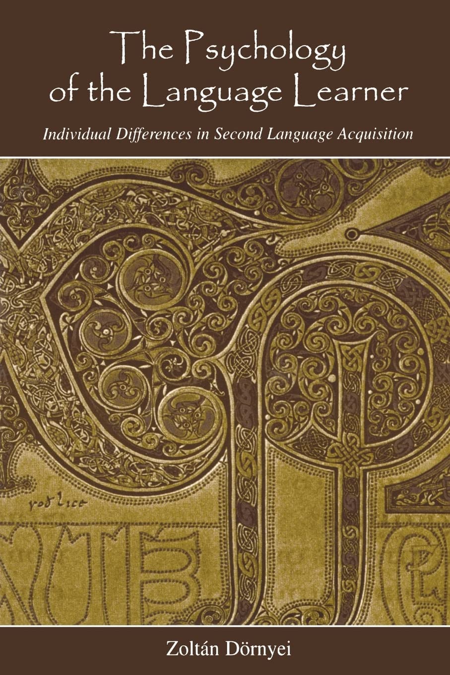 The Psychology Of The Language Learner (Second Language Acquisition Research Series),Used