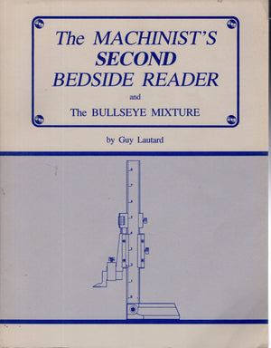 The Machinist's Second Bedside Reader and the Bullseye Mixture,Used