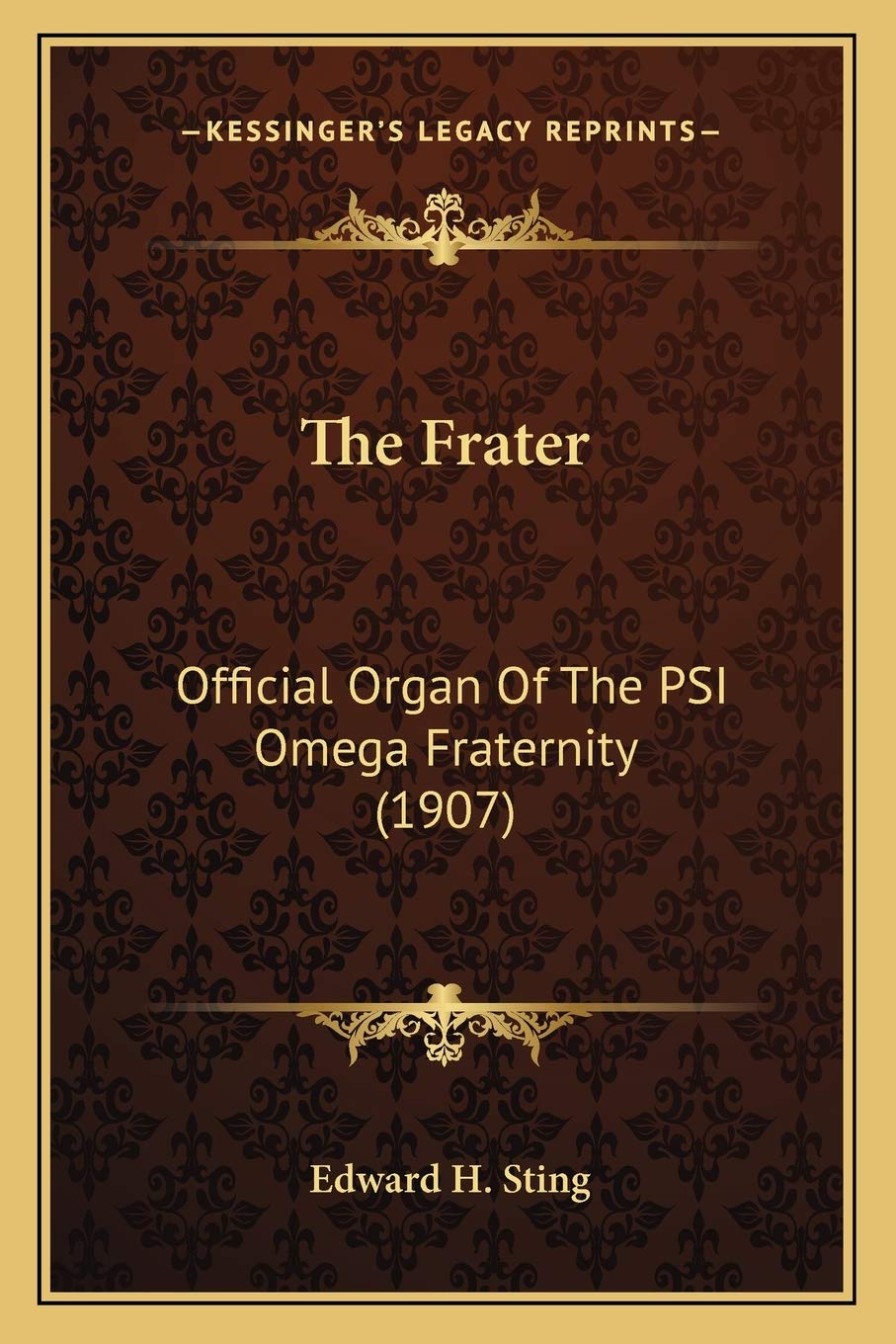 The Frater: Official Organ Of The PSI Omega Fraternity (1907),New