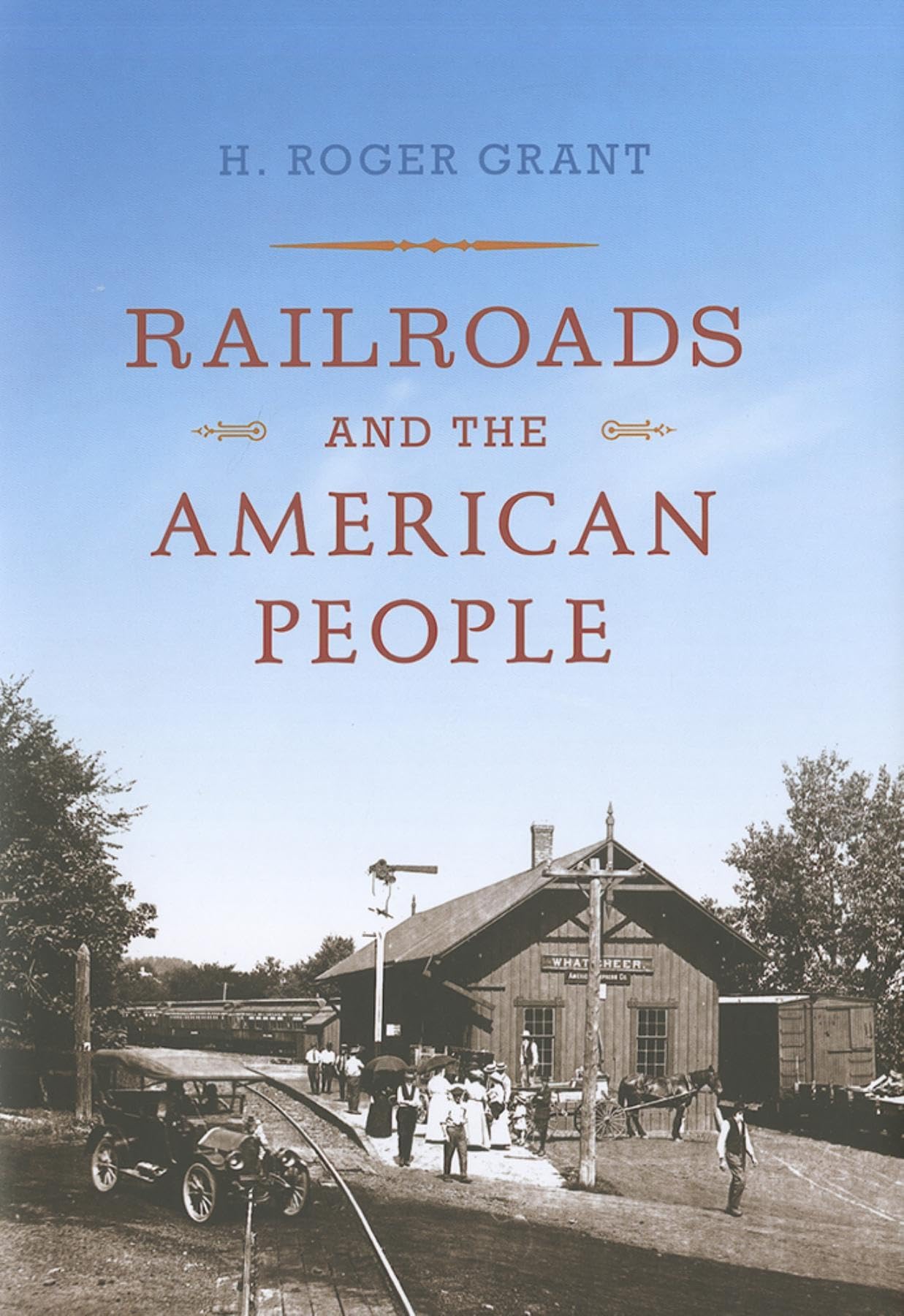 Railroads and the American People (Railroads Past and Present),Used
