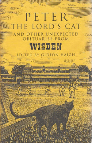 Peter the Lord's Cat: And Other Unexpected Obituaries from Wisden,Used