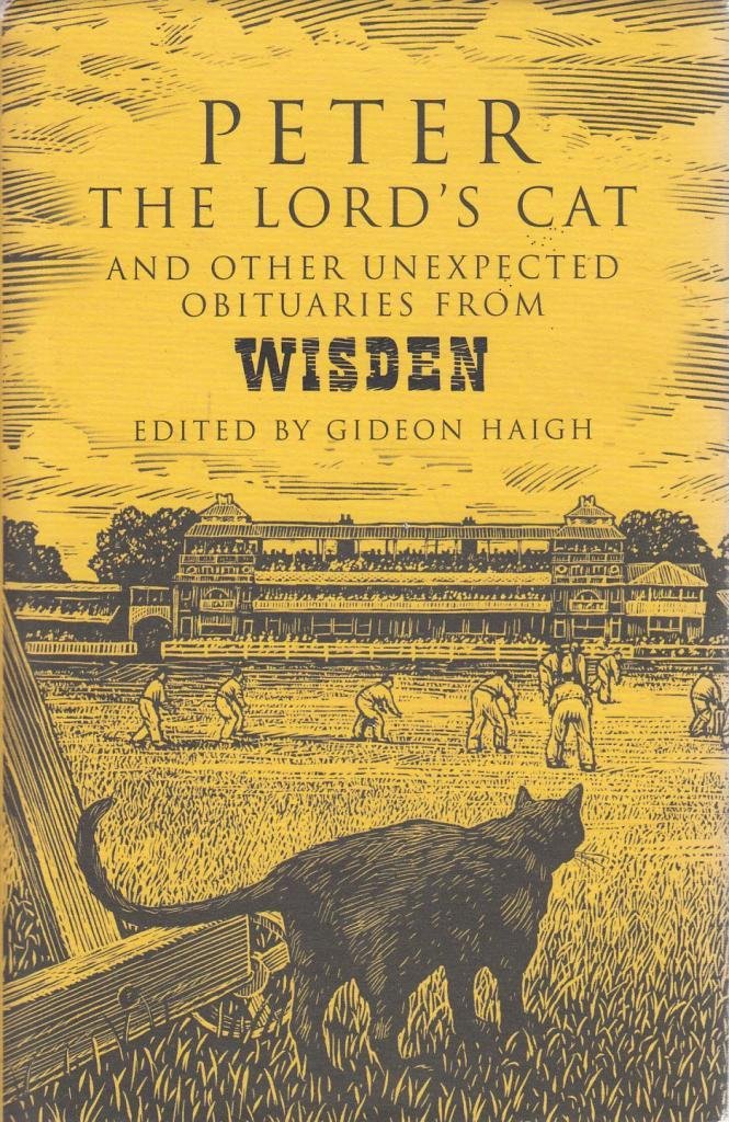 Peter the Lord's Cat: And Other Unexpected Obituaries from Wisden,Used