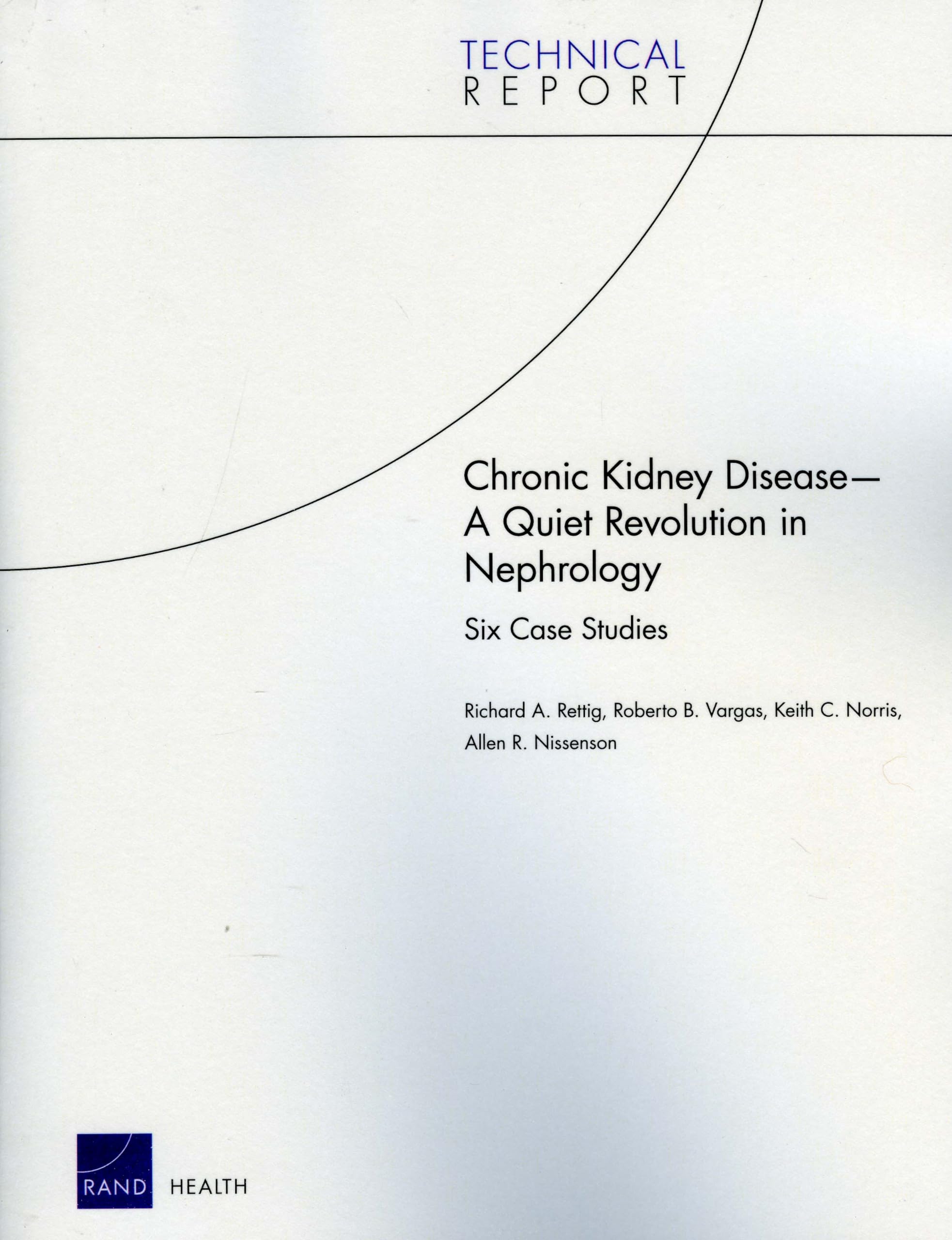 Chronic Kidney Disease: A Quiet Revolution In Nephrology: Six Case Studies (Technical Report),New