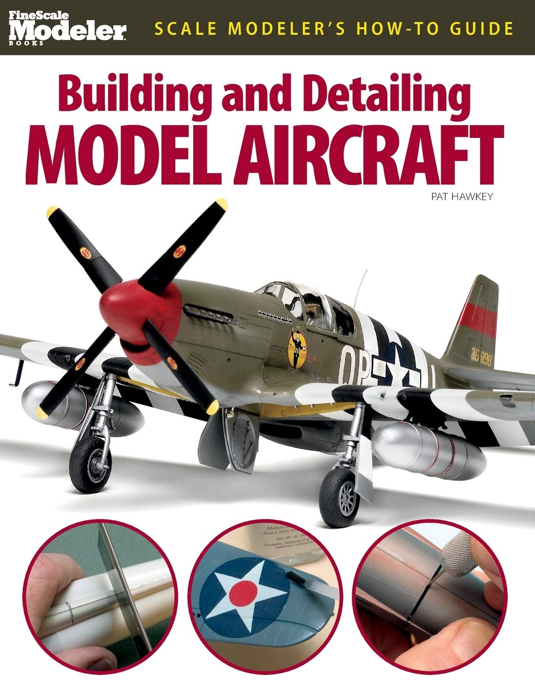 Building and Detailing Model Aircraft (FineScale Modeler Books),New