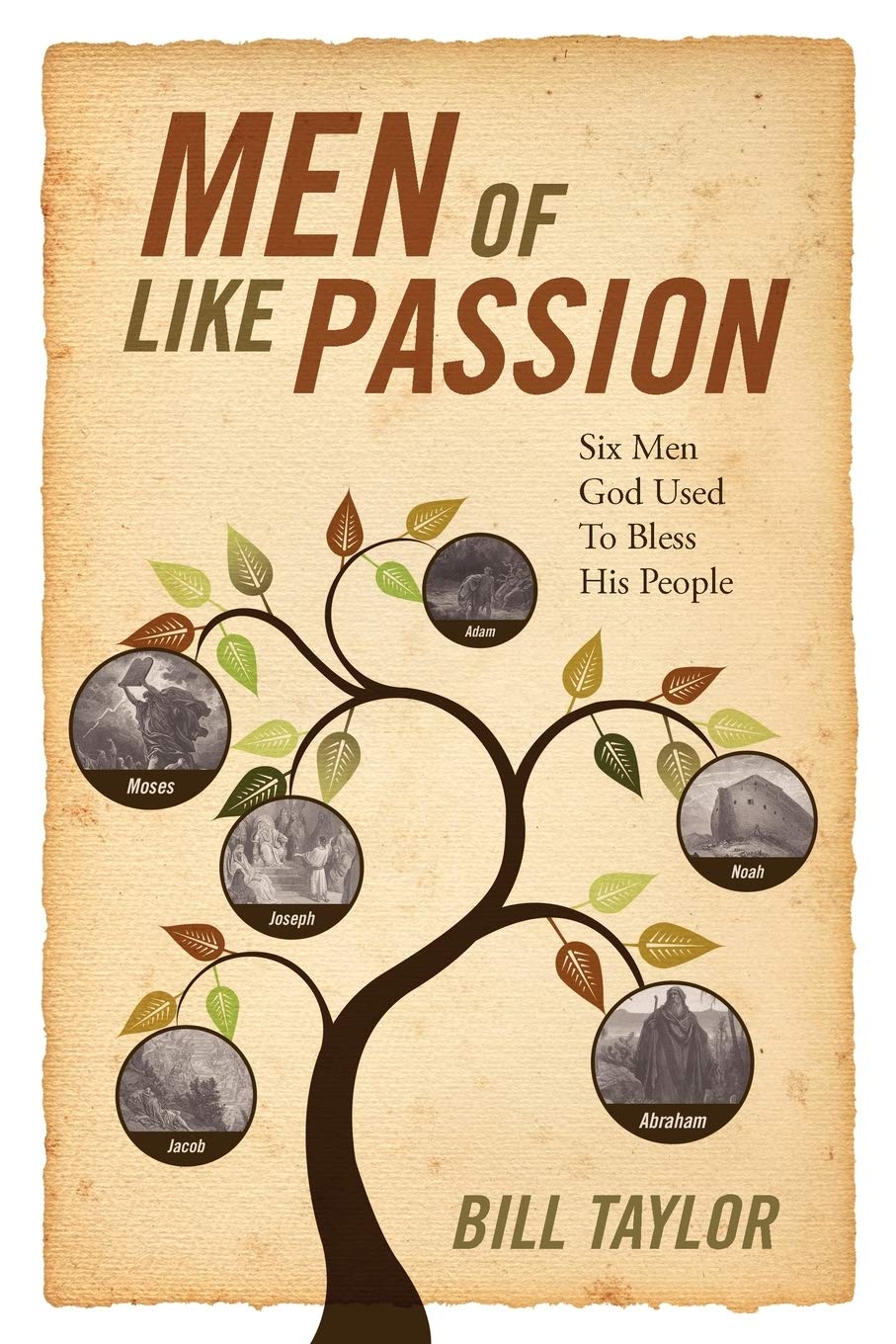 Men Of Like Passion: Six Men God Used To Bless His People,Used