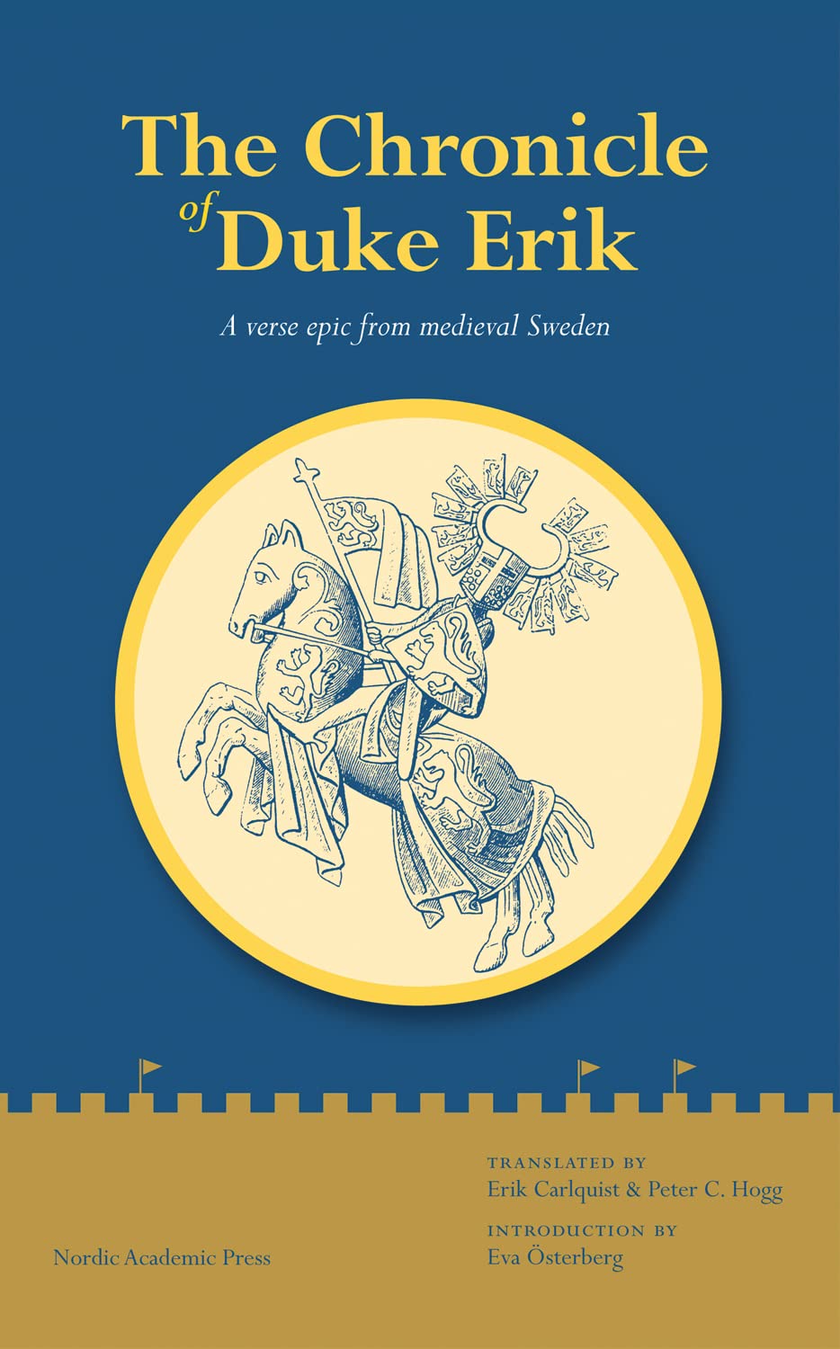 The Chronicle of Duke Erik: A Verse Epic from Medieval Sweden,Used