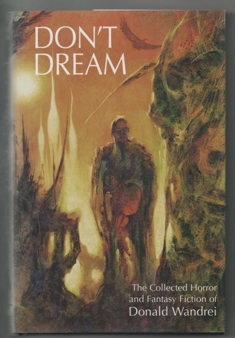 Don't Dream: The Collected Horror and Fantasy Fiction of Donald Wandrei,Used