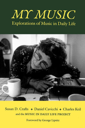 My Music: Explorations Of Music In Daily Life (Music / Culture),New