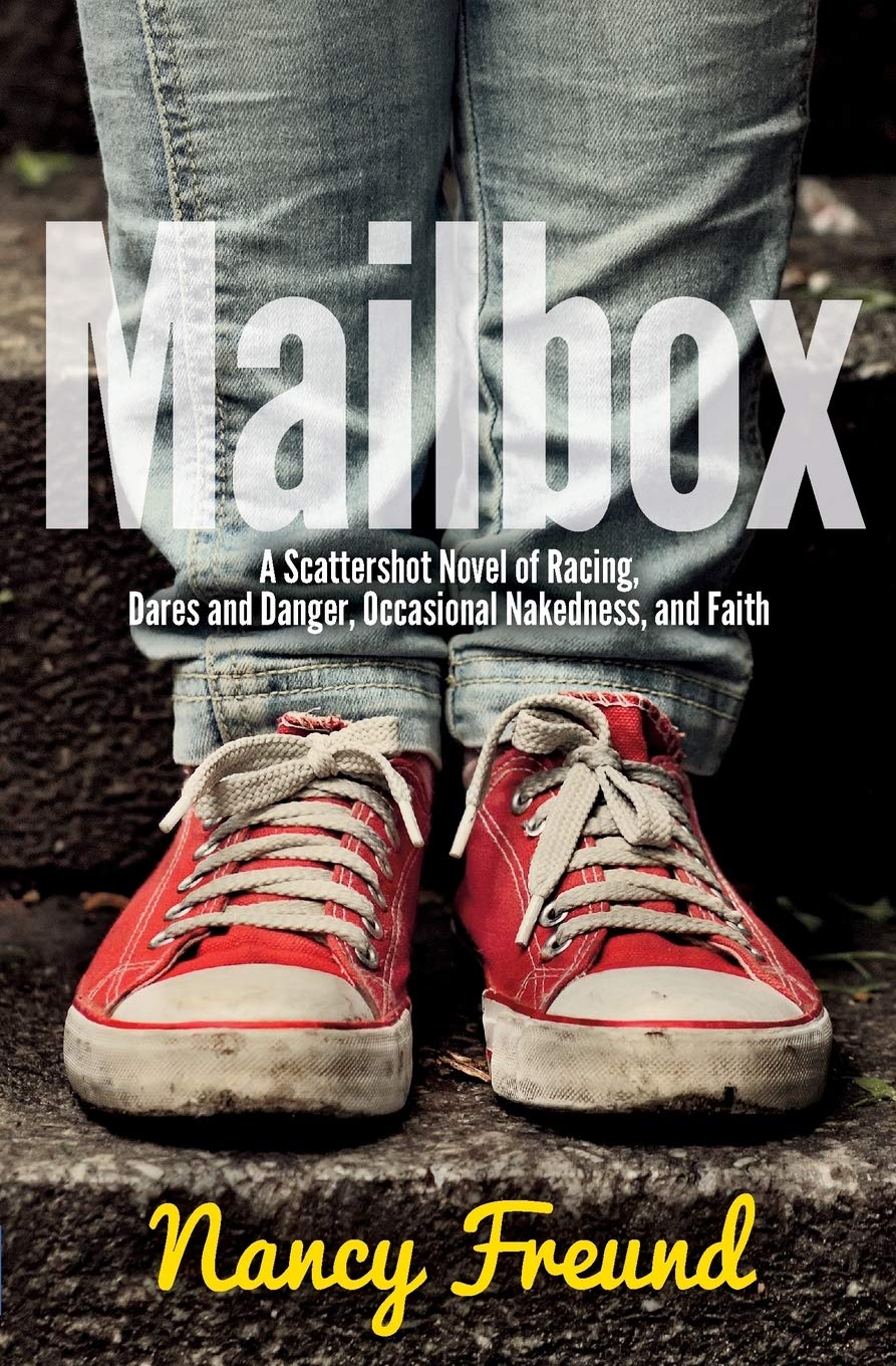 Mailbox: A Scattershot Novel Of Racing, Dares And Danger, Occasional Nakedness, And Faith,Used