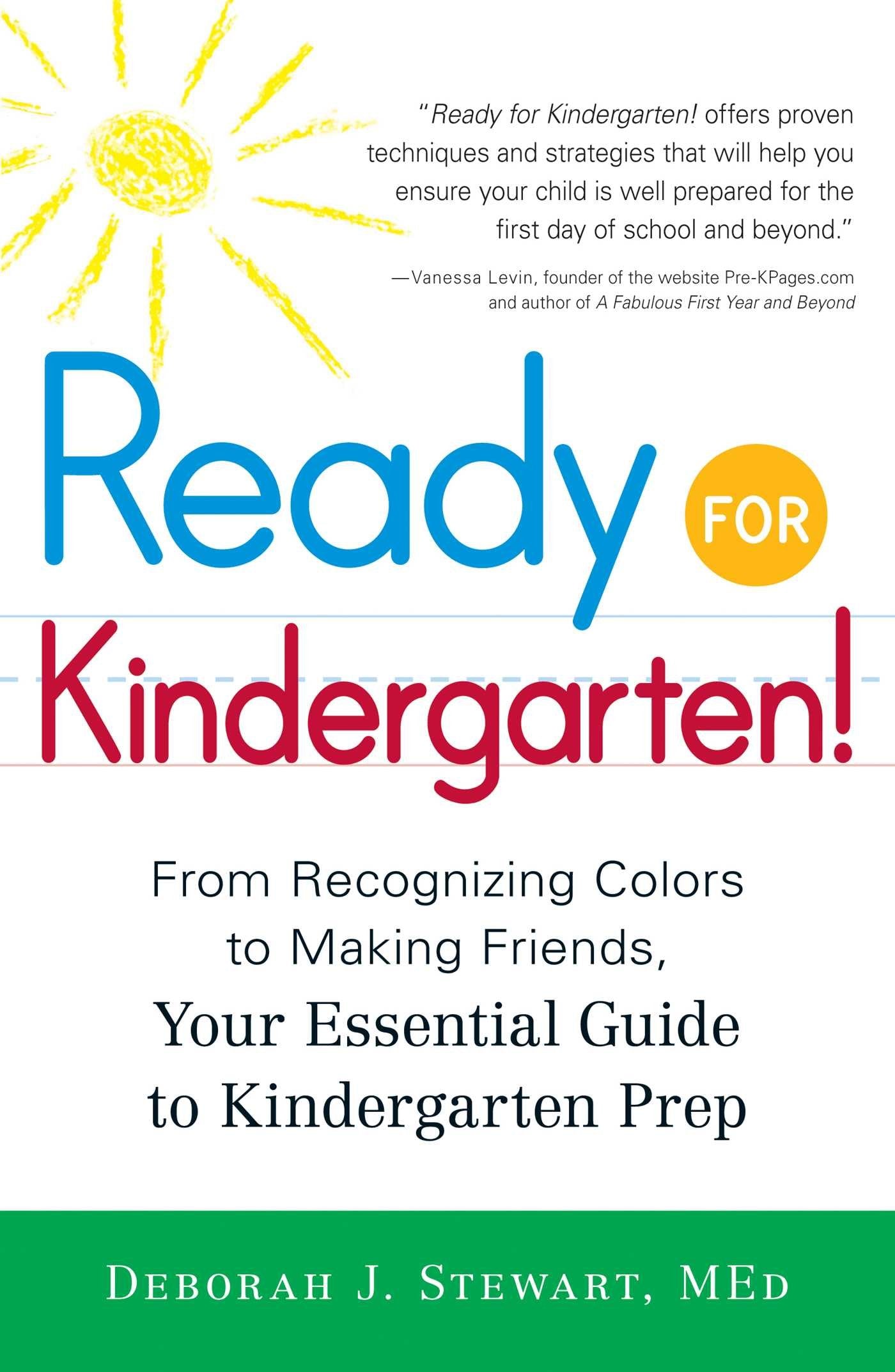 Ready For Kindergarten!: From Recognizing Colors To Making Friends, Your Essential Guide To Kindergarten Prep,Used