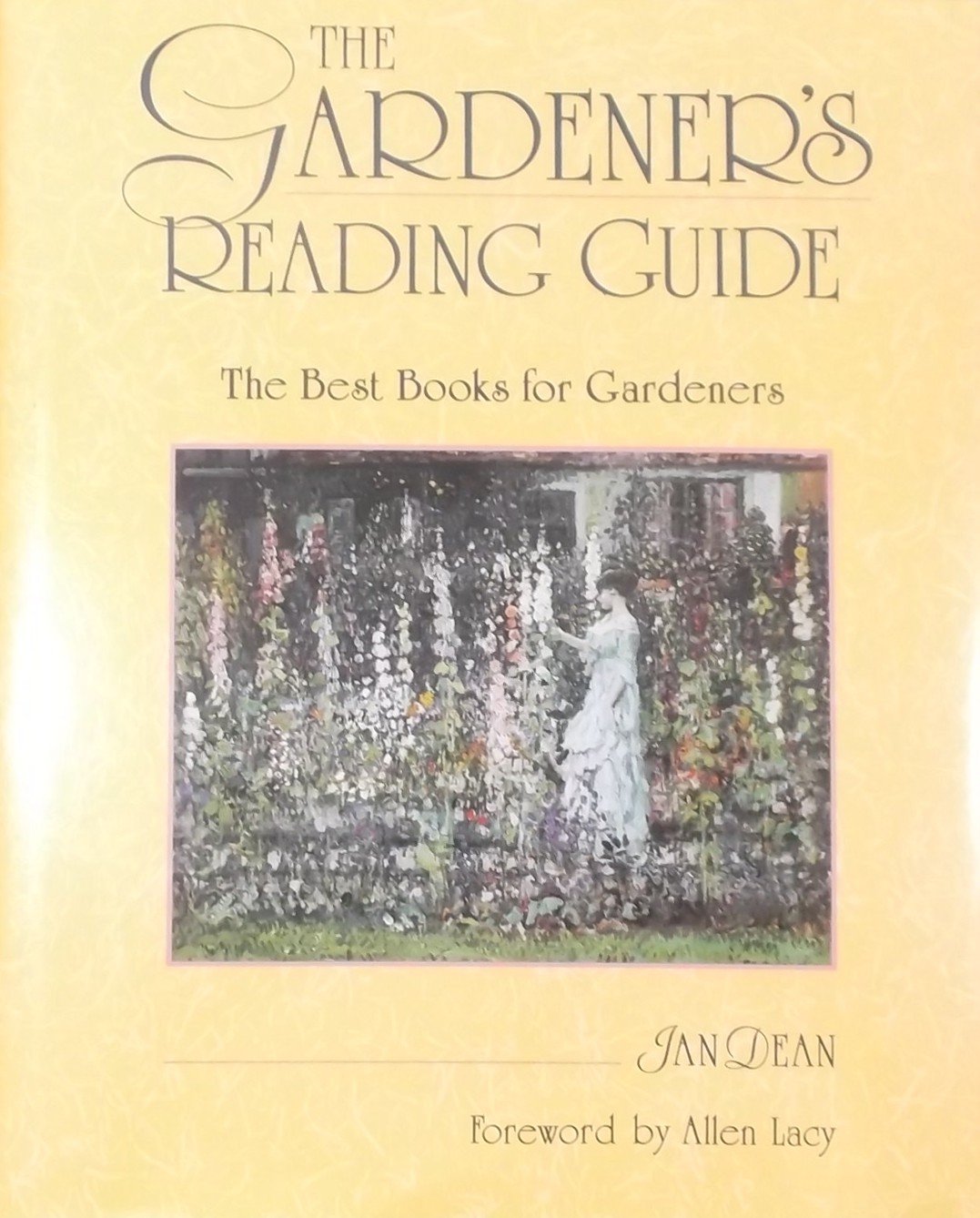 The Gardener's Reading Guide/the Best Books for Gardeners,Used