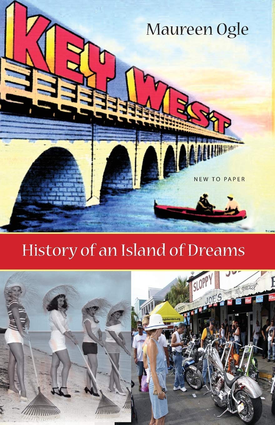 Key West: History of an Island of Dreams,Used