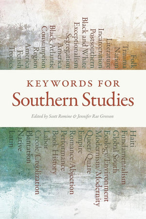 Keywords For Southern Studies (The New Southern Studies Ser.),Used
