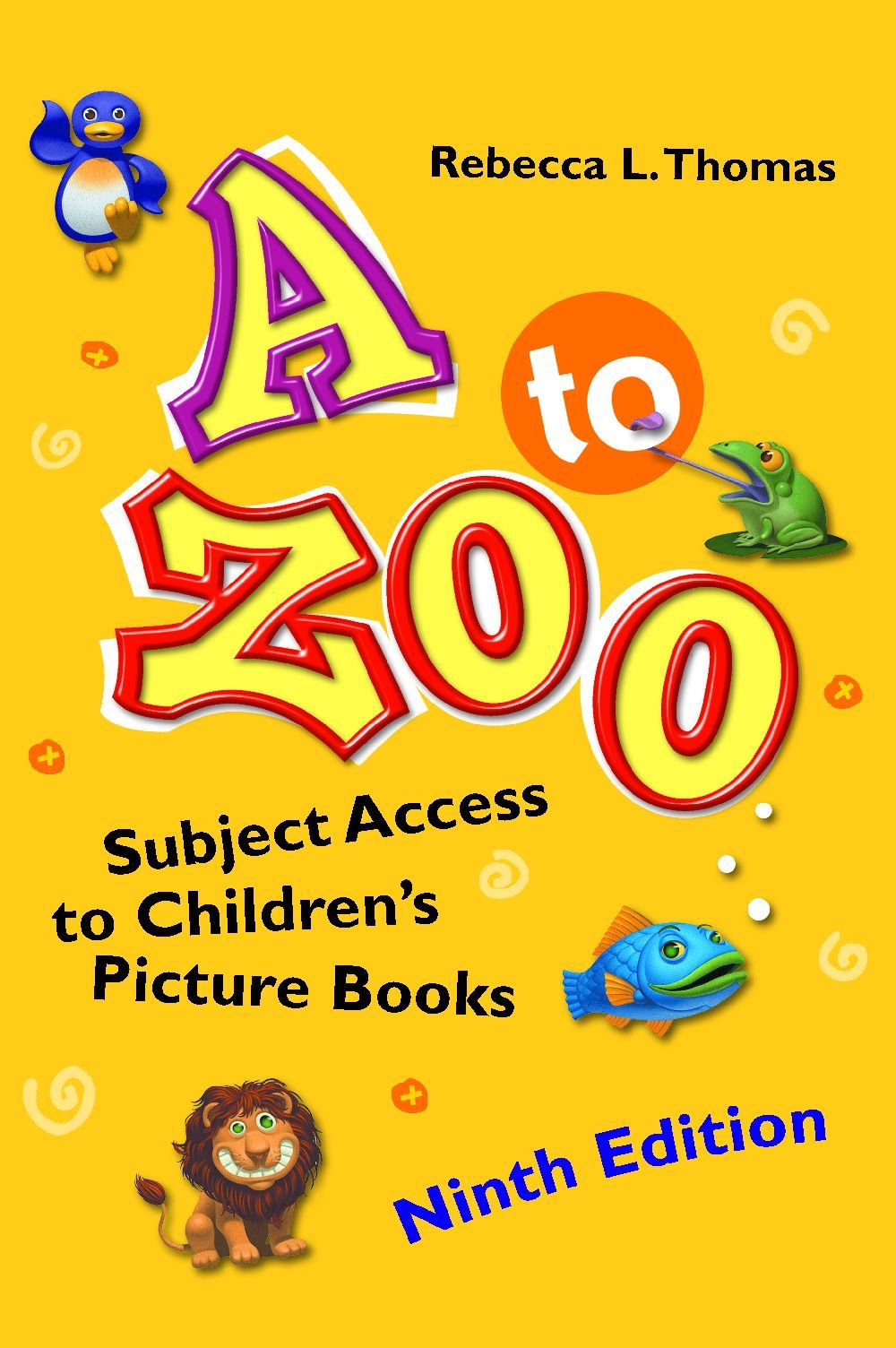 A to Zoo: Subject Access to Children's Picture Books,Used