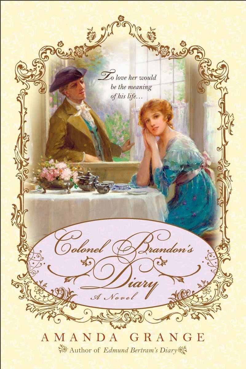 Colonel Brandon's Diary (A Jane Austen Heroes Novel),Used
