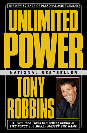 Unlimited Power : The New Science Of Personal Achievement,New
