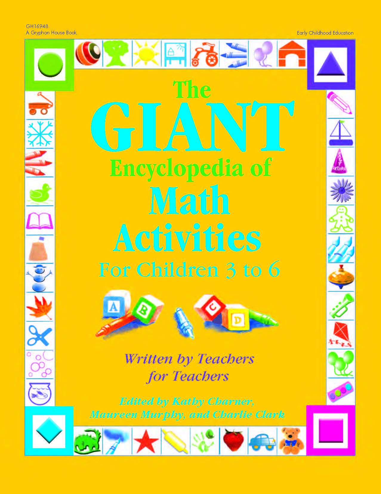 The Giant Encyclopedia Of Math Activities For Children Age 3 To 6: Over 600 Activities Created By Teachers For Teachers,Used