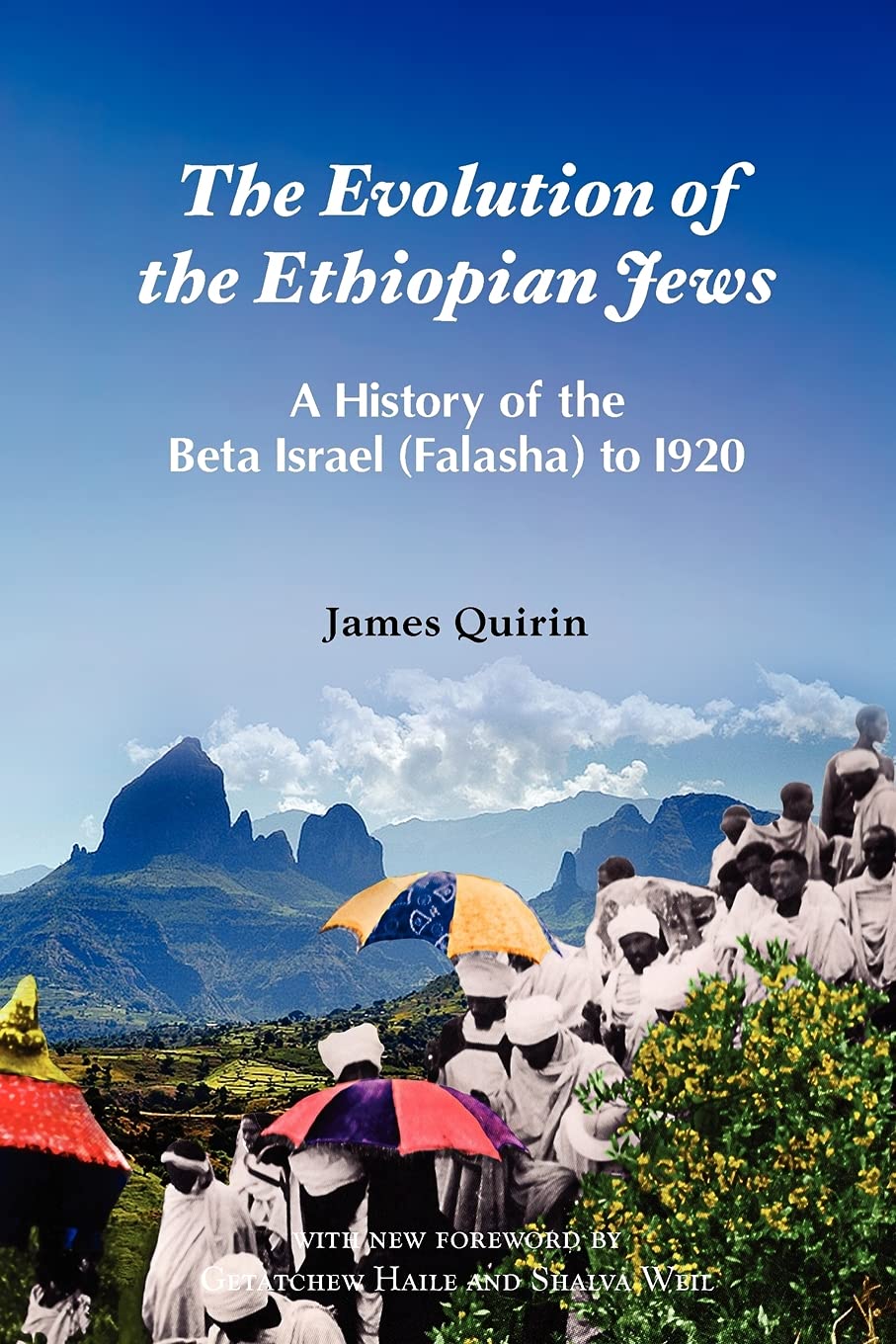 The Evolution Of The Ethiopian Jews: A History Of The Beta Israel (Falasha) To I920,New