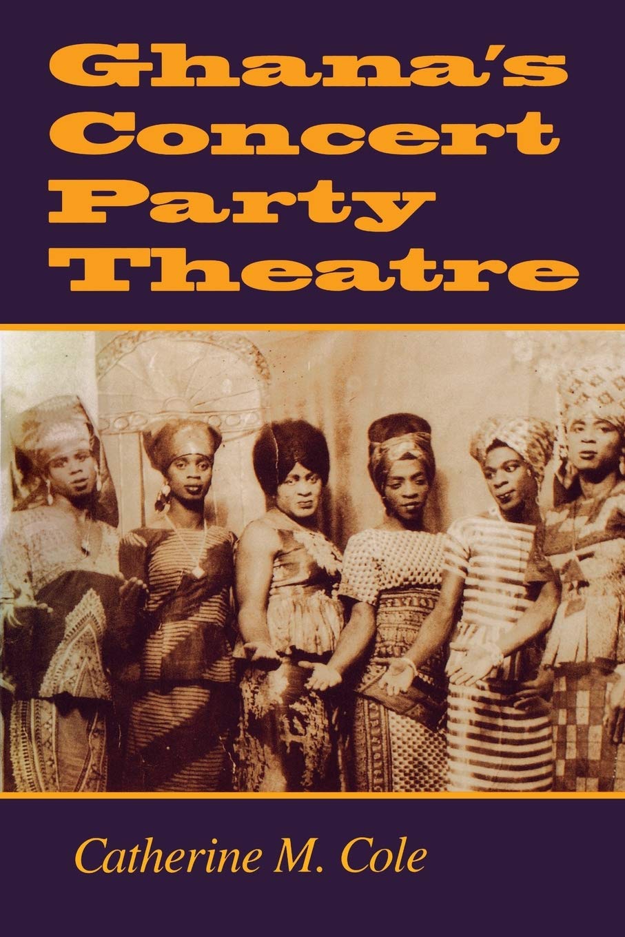 Ghana'S Concert Party Theatre:,New