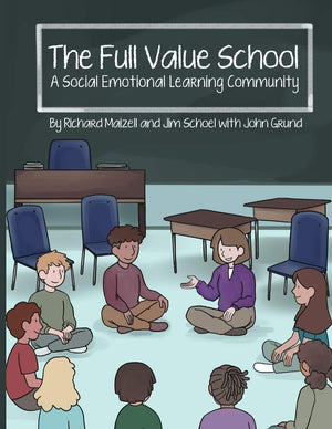 The Full Value School: A Social Emotional Learning Community,Used