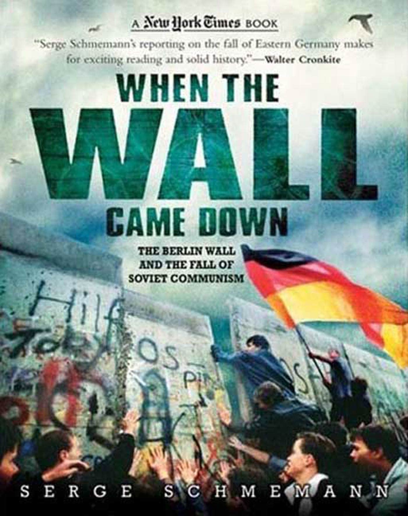 New York Times When the Wall Came Down: The Berlin Wall and the Fall of Soviet Communism (New York Times Books),Used