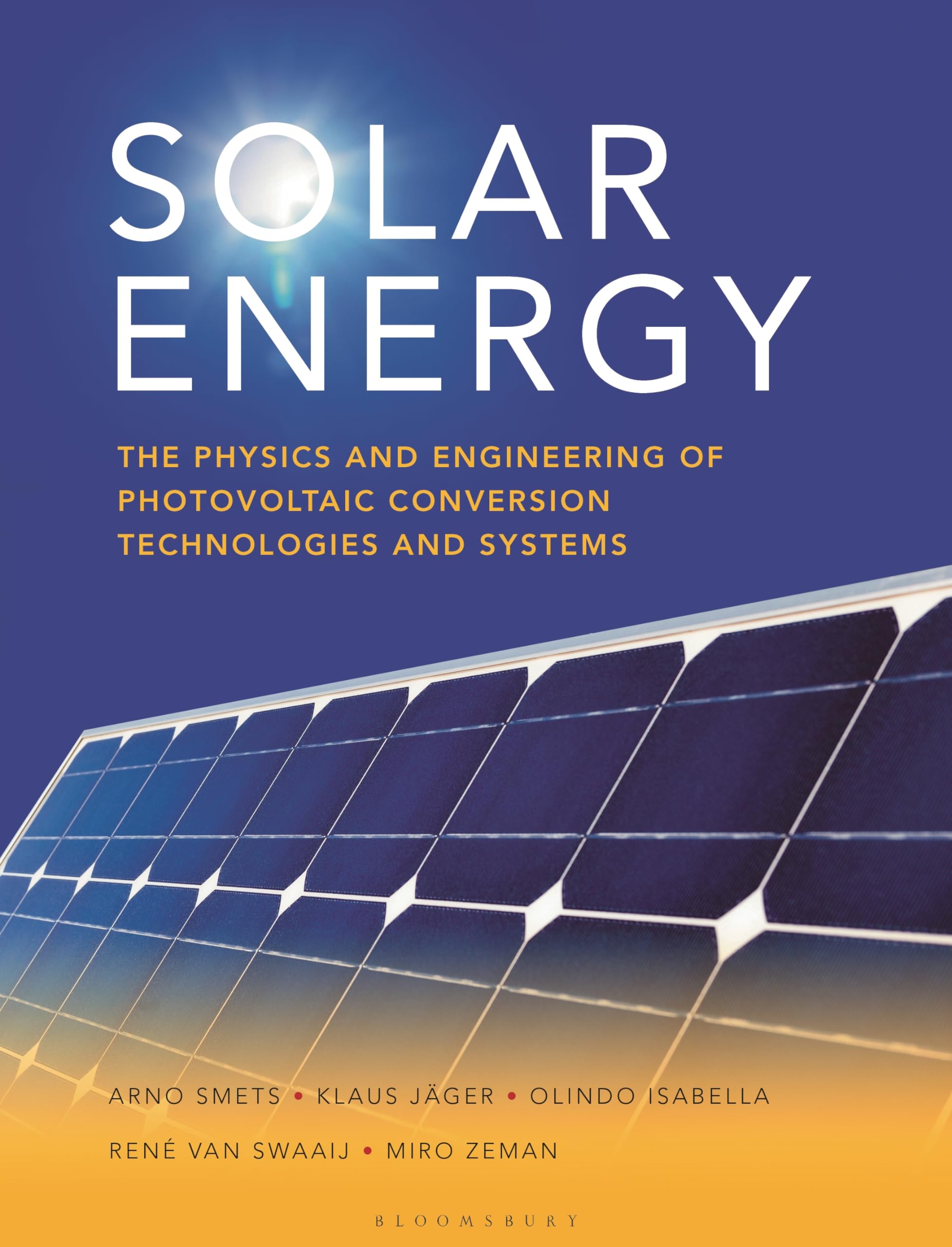 Solar Energy: The physics and engineering of photovoltaic conversion, technologies and systems,Used