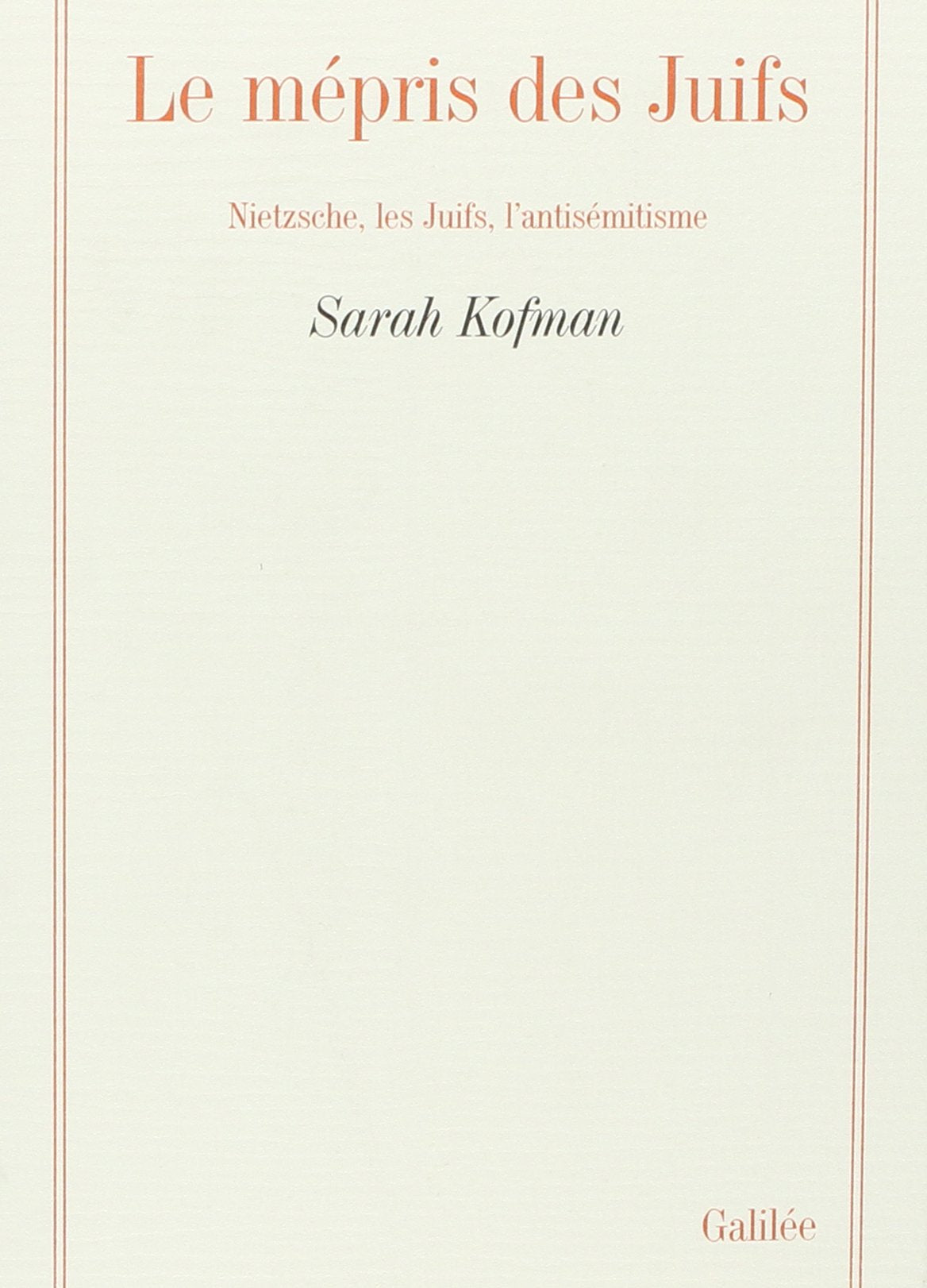 Le mpris des juifs Nietzsche, les juifs, l'antismitisme (0000),Used