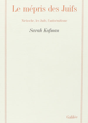Le mpris des juifs Nietzsche, les juifs, l'antismitisme (0000),Used