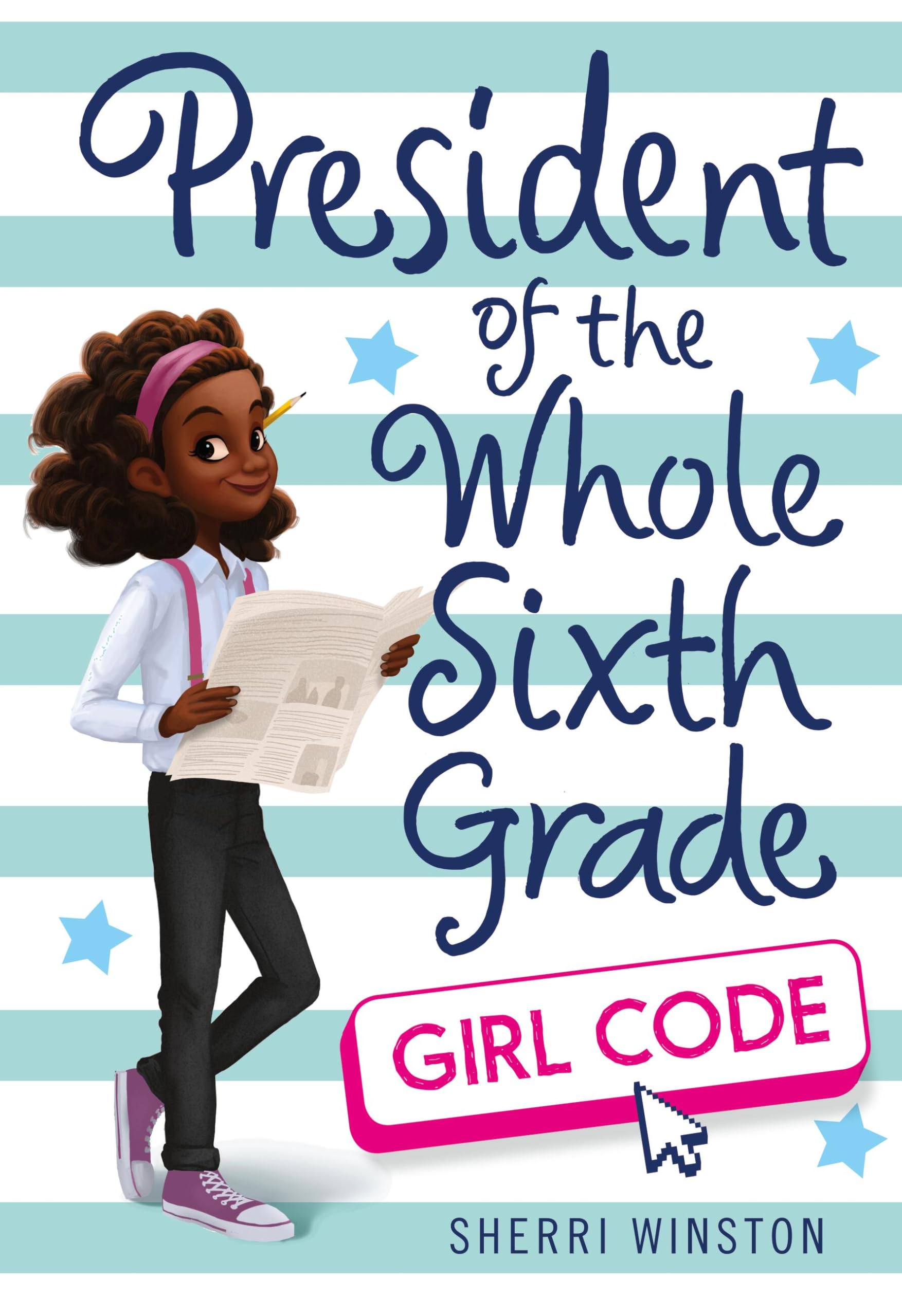 President of the Whole Sixth Grade: Girl Code (President Series, 3),Used