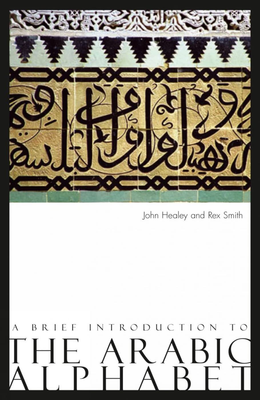 A Brief Introduction To The Arabic Alphabet,New
