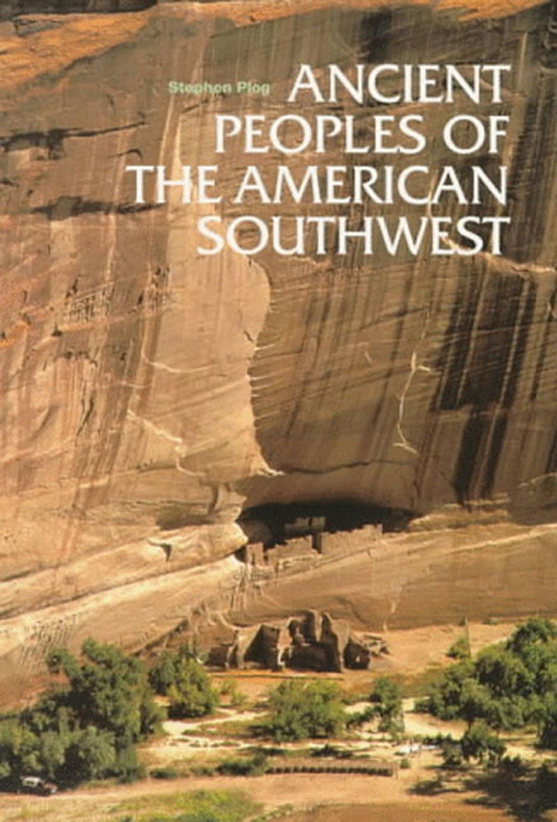 Ancient Peoples Of The American Southwest (Ancient Peoples And Places (Thames And Hudson).),New