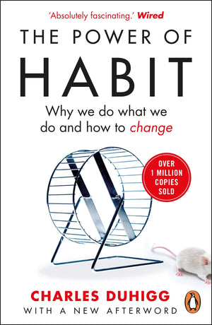 The Power Of Habit: Why We Do What We Do@@ And How To Change