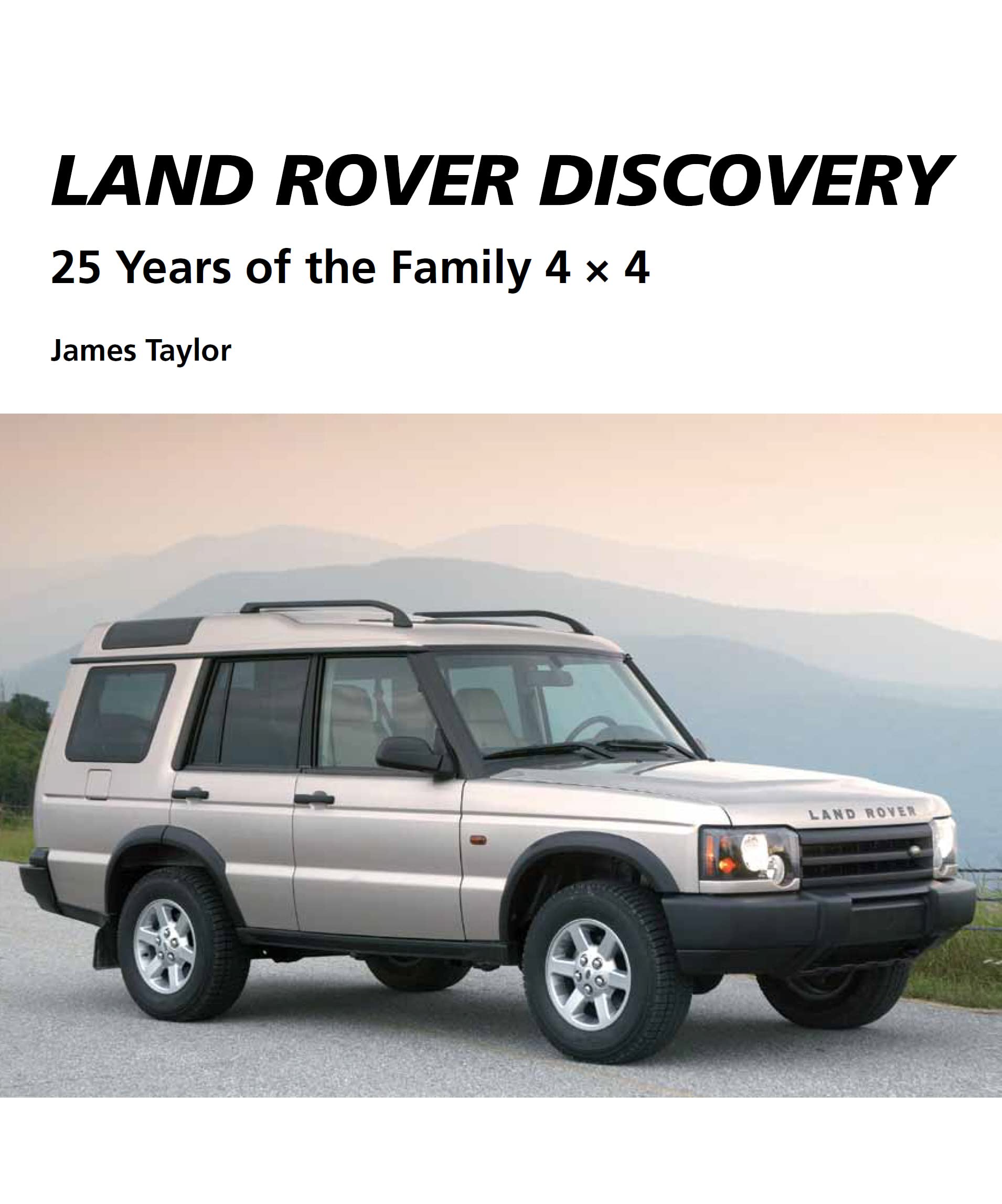 Land Rover Discovery: 25 Years of the Family 4 x 4,Used
