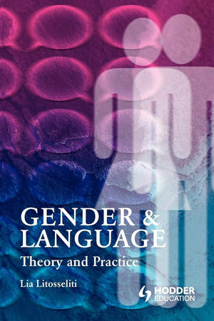 Gender and Language Theory and Practice,New