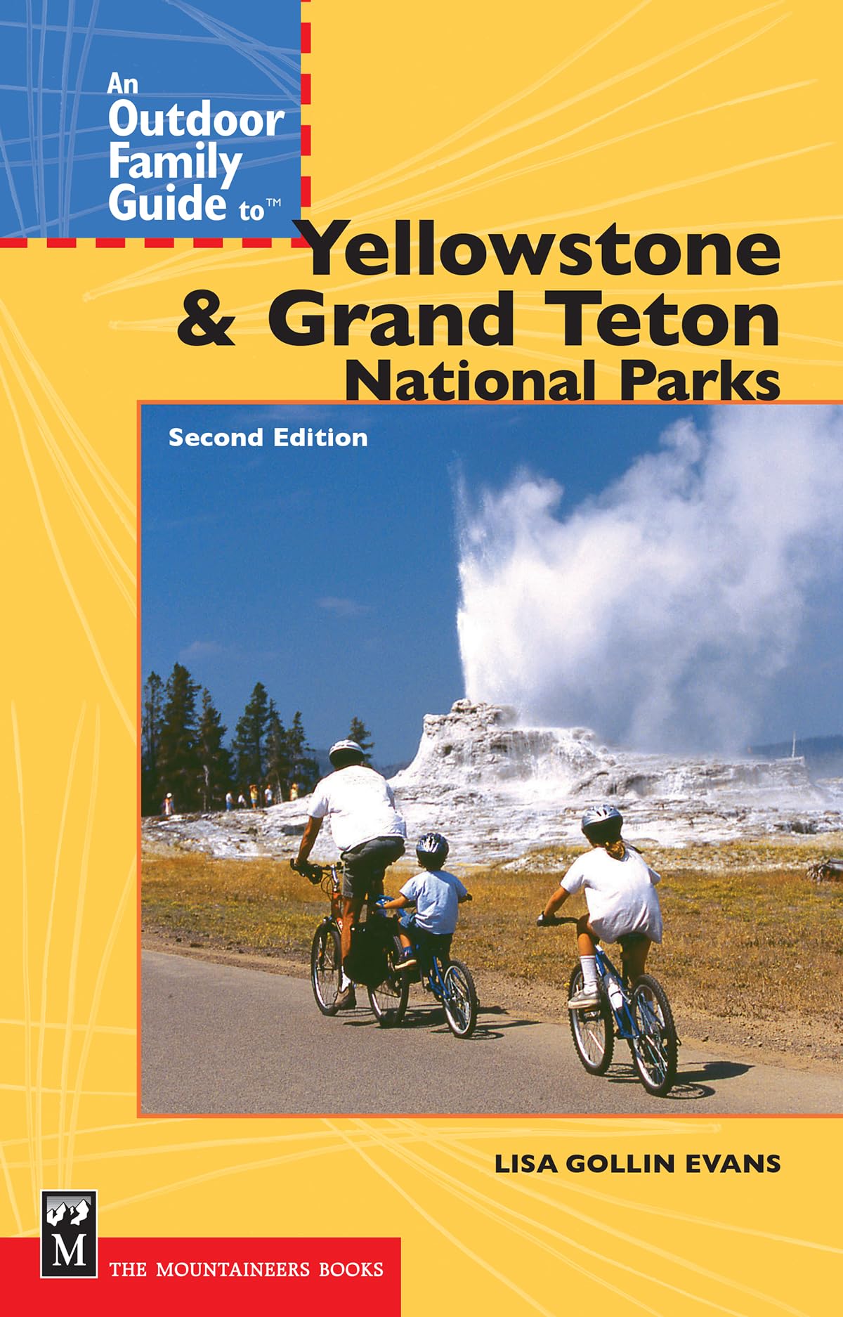 An Outdoor Family Guide to Yellowstone and the Tetons National Parks (Outdoor Family Guides),Used