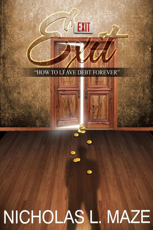 EXIT: How to Leave Debt Forever,Used