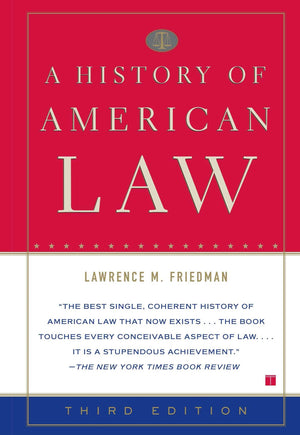 A History Of American Law: Third Edition