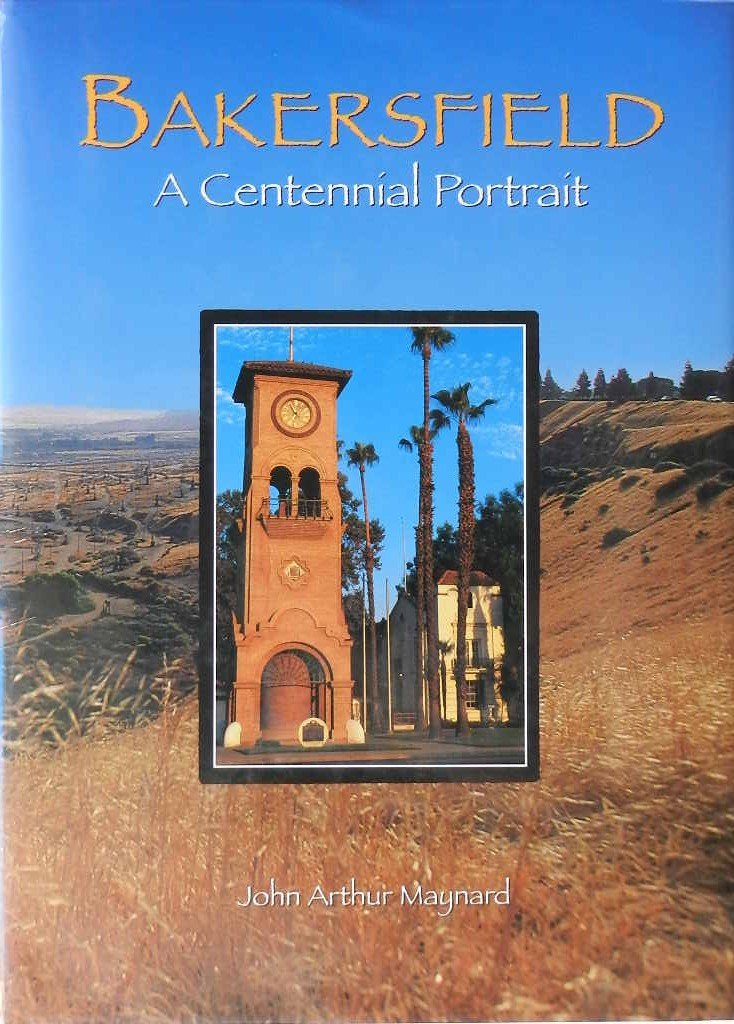 Bakersfield: A centennial portrait,Used
