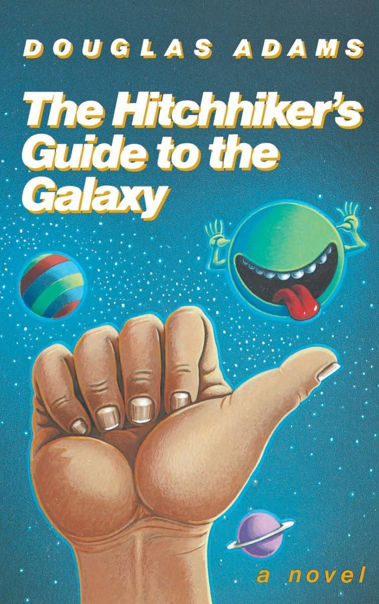 The Hitchhiker'S Guide To The Galaxy 25Th Anniversary Edition: A Novel