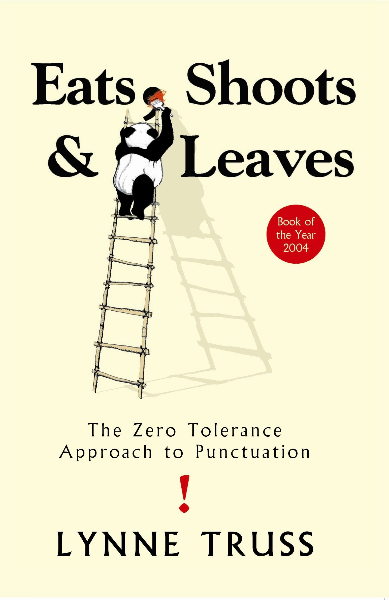 Eats, Shoots and Leaves: The Zero Tolerance Approach to Punctuation,Used