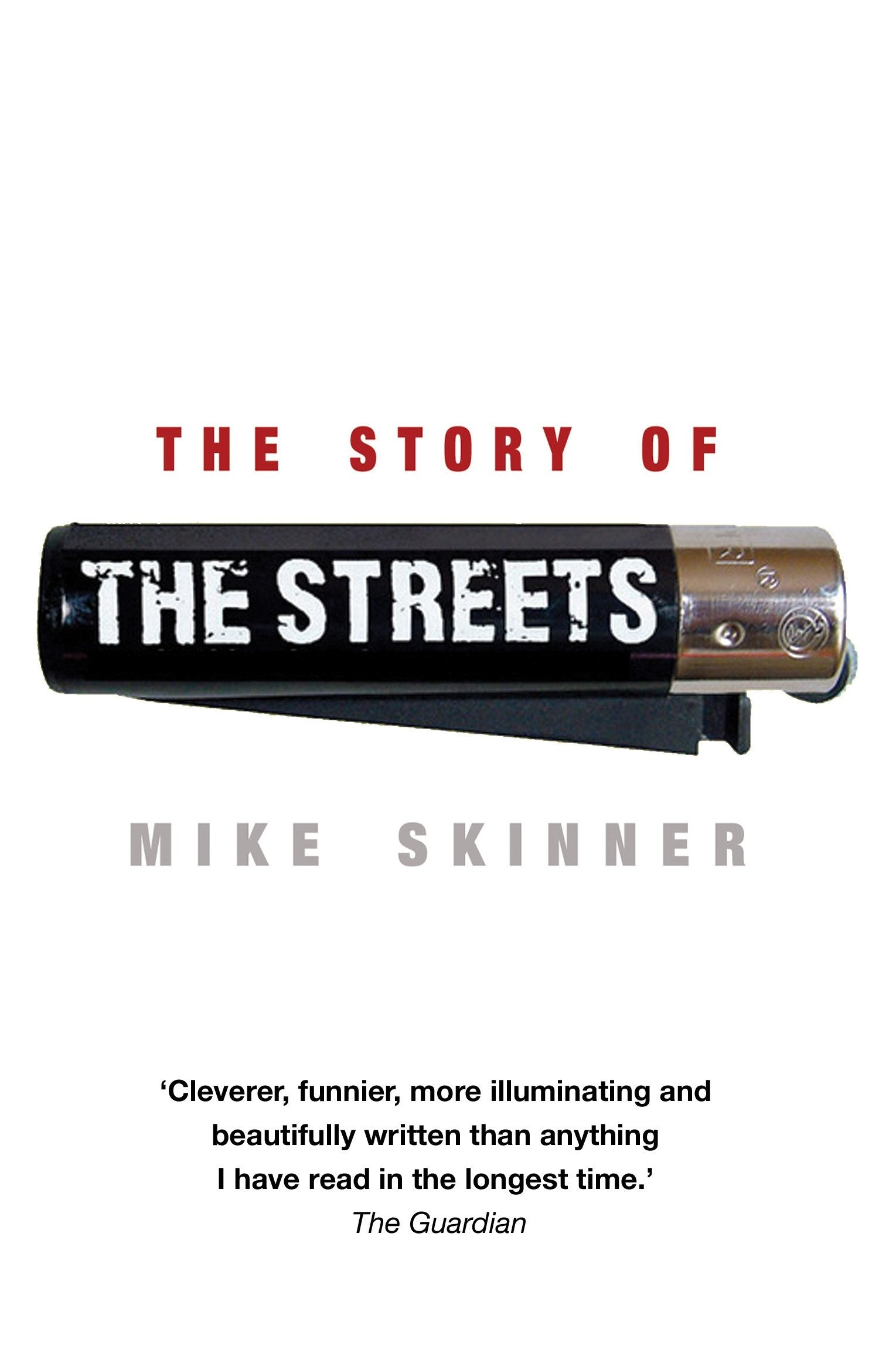 The Story of the Streets. Mike Skinner with Ben Thompson,Used