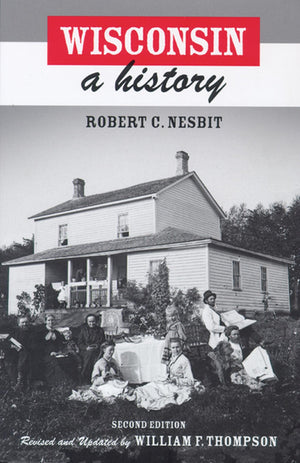 Wisconsin: A History,Used