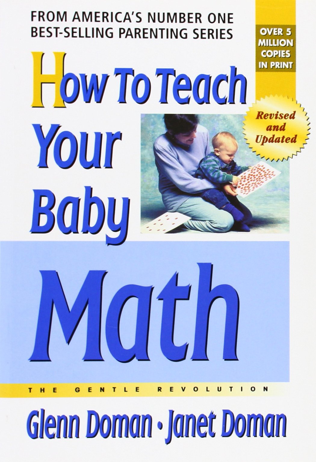 How to Teach Your Baby Math (The Gentle Revolution Series),Used