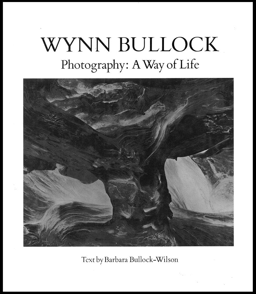 Wynn Bullock : Photography, a Way of Life,Used